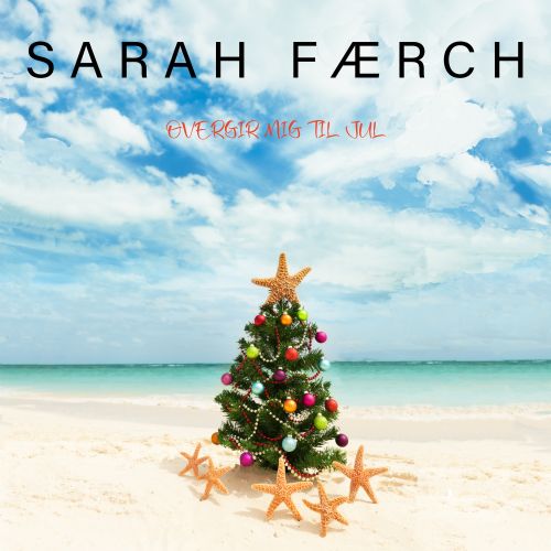 Single: Sarah Frch - Overgi'r mig til jul