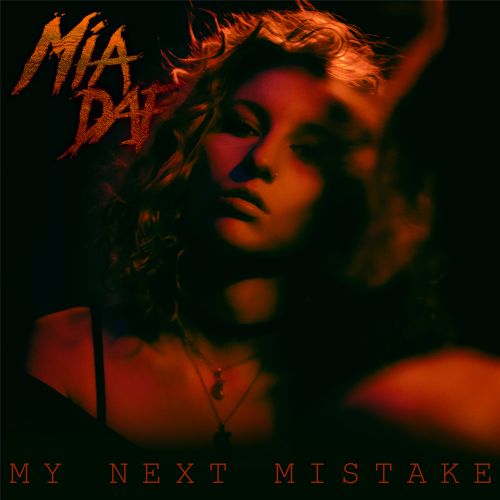 Single: Mia Dae - My Next Mistake