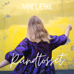Anne Lærke - Rundtosset