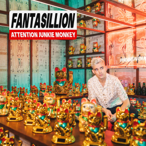 Fantasillion - Attention Junkie Monkey