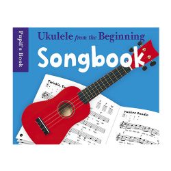 Ukulele From The Beginning: Songbook